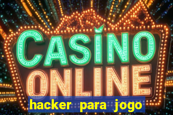 hacker para jogo do tigre